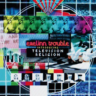 Television Religion by Evelinn Trouble