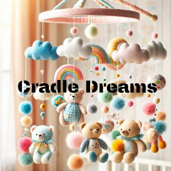 Cradle Dreams: Fairy Tale Lullabies for Peaceful Sleep by 