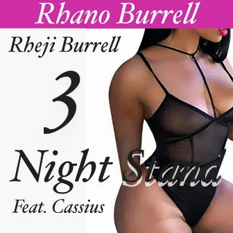 3 Night Stand (feat. Cassius) by Rheji Burrell