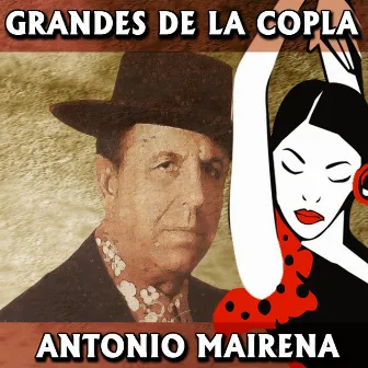 Grandes Coplas. Antonio Mairena by Antonio Mairena