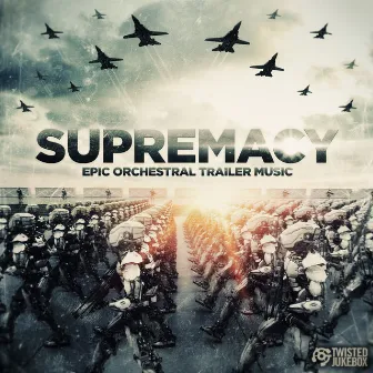 Supremacy by Twisted Jukebox