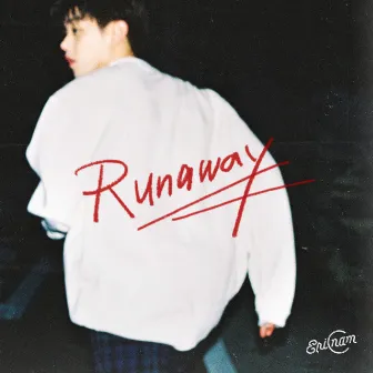 Runaway by Eric Nam