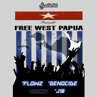 Free West Papua by Genocide