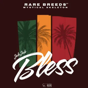 Jah Jah Bless by Rare Breeds