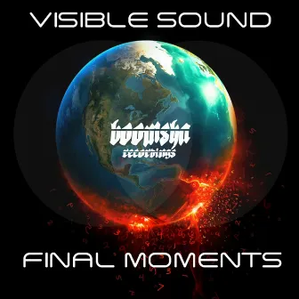 Final Moments by Visible Sound