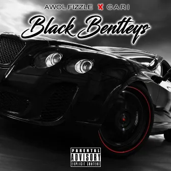 BLACK BENTLEYS by AWOL Fizzle