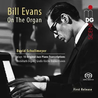 Bill Evans on the Organ by David Schollmeyer