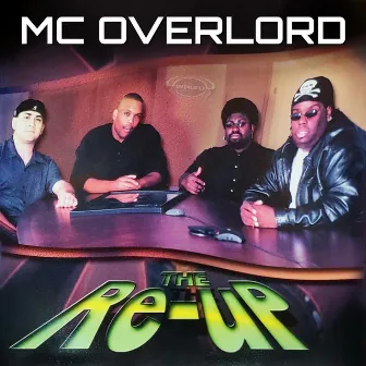 The Re-Up by MC Overlord