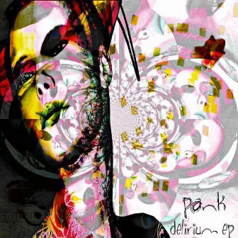 Delirium EP by Pank