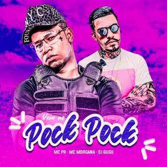 Vem no Pock Pock by Mc Morgana