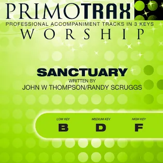 Sanctuary - Lord Prepare Me to Be (Worship Primotrax) [Performance Tracks] - EP by Primotrax Worship