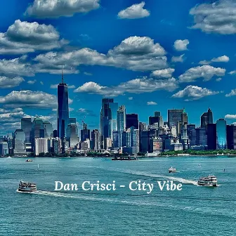 City Vibe by Dan Crisci