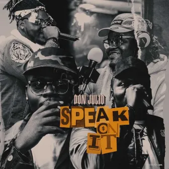 Speak on It (Radio Edit) by Don Julio