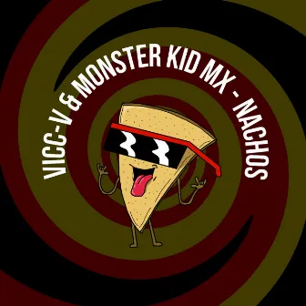 Nachos by Monster Kid Mx