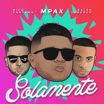 Solamente by Mpax