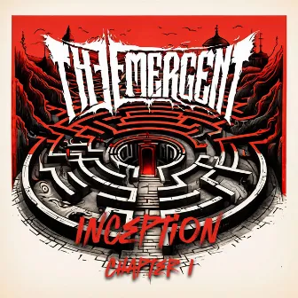 Inception: Chapter I by THE EMERGENT