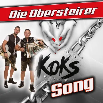 Koks Song by Die Obersteirer