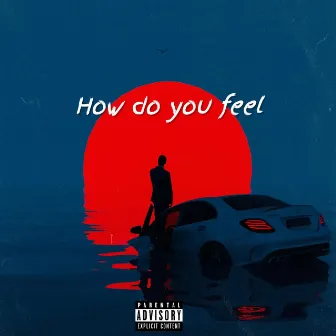 How Do You Feel by Blackeye Music