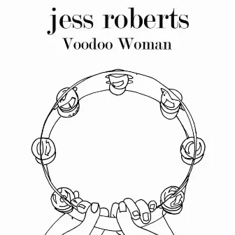 Voodoo Woman by Jess Roberts