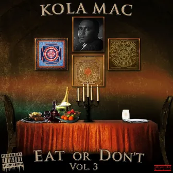 Eat or Don't, Vol. 3 by KolaMac