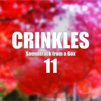 Soundtrack from a Box 11 by Crinkles