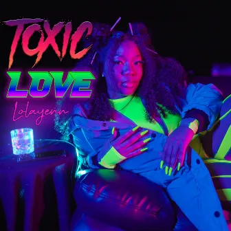 Toxic Love by LolaYenn