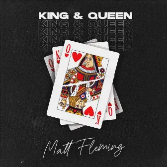 King & Queen by Matt Fleming