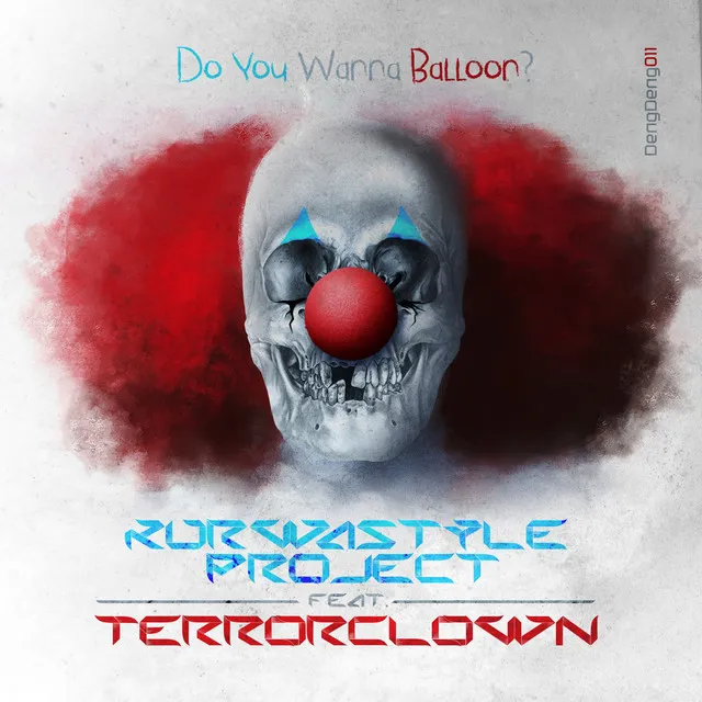 Do You Wanna Balloon? - Darkcontroller Remix