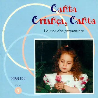 Louvor dos Pequeninos, Vol. 1 (Canta Criança, Canta) by Coral ECO