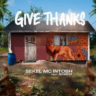 Give Thanks by Sekel McIntosh