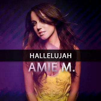 Hallelujah by Amie M.