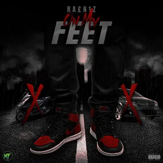 On My Feet by RA£N1Z