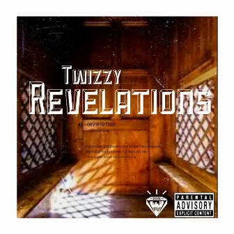 Revelations by Twizzy