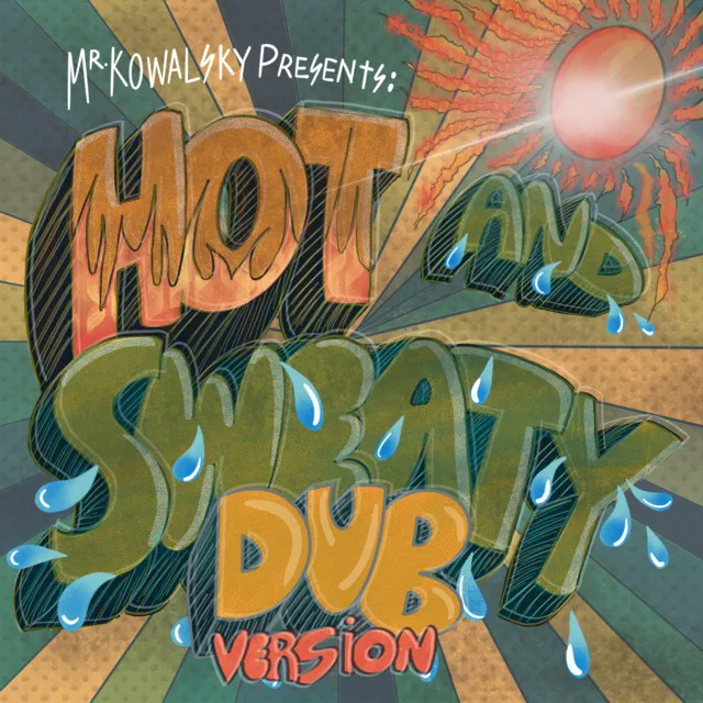 Hot and Sweaty - DUB version