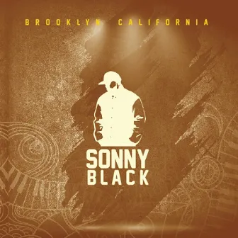 Brooklyn California by Sonny Black