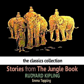 Stories fom The Jungle Book by Rudyard Kipling by Emma Topping