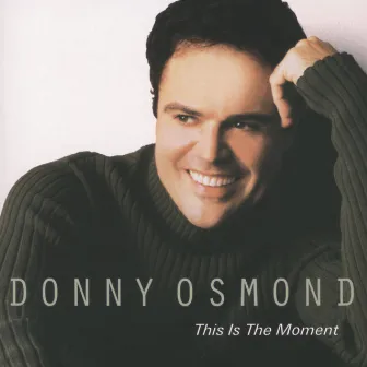 This Is The Moment by Donny Osmond