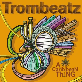 A Caribbean Thing by Trombeatz