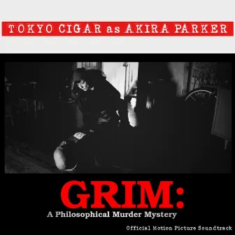 GRIM: Soundtrack by Tokyo Cigar