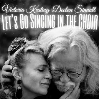 Let's go Singing in the Choir by Declan Sinnott