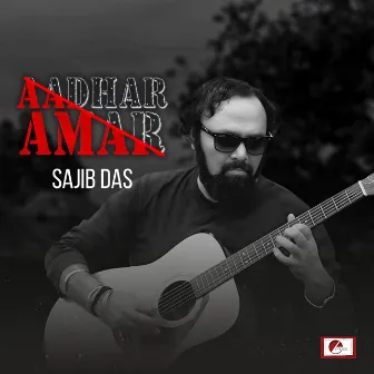 Aadhar Amar by Sajib Das