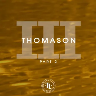 Thomason III, Pt. 2 by Trey Lewis