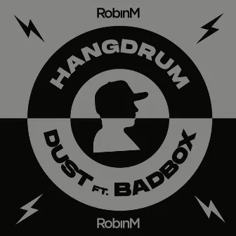 Hangdrum / Dust by Robin M