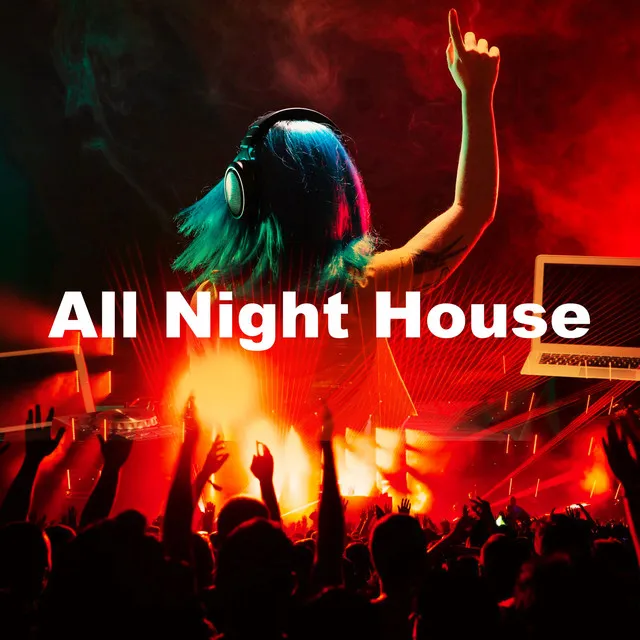 All Night House