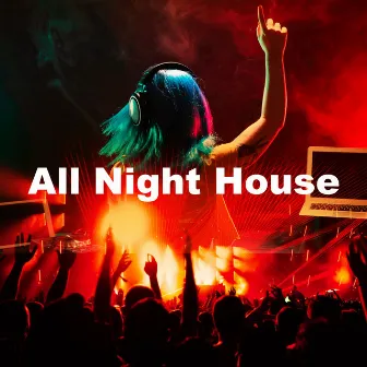 All Night House by Summer Chill Stars