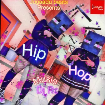 Hip Hop music (2024) Dj Rc by JUGAADU BEATS