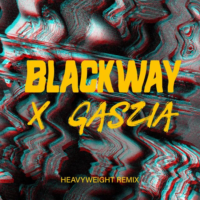 Heavyweight (Gaszia Remix)