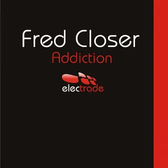 Addiction by Fred Closer