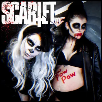 Pow Pow Pow by SCARLET