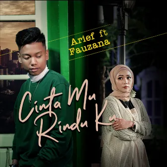 Cinta mu Rindu ku by Arief